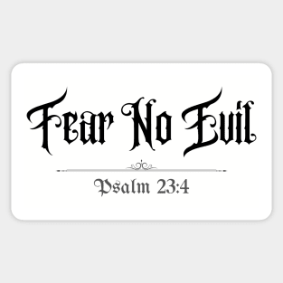 Fear No Evil Psalm 23:4 Sticker